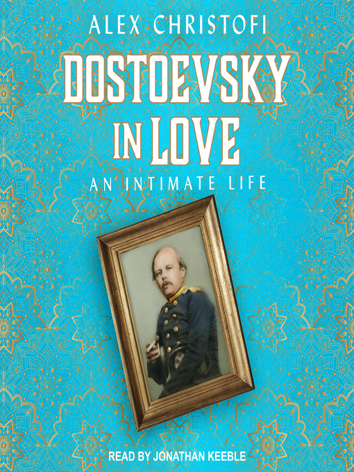 Title details for Dostoevsky in Love by Alex Christofi - Available